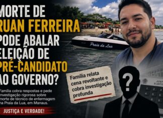 Morte de Ruan Ferreira pode abalar eleição de pré-candidato ao Governo?